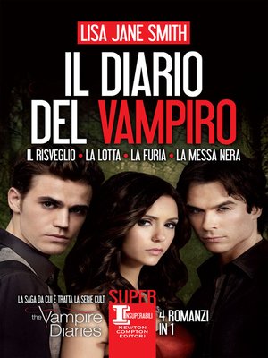 cover image of Il diario del vampiro. Il risveglio--La lotta--La furia--La messa nera